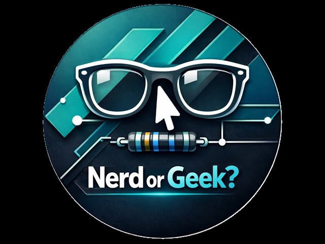 Nerd or Geek?