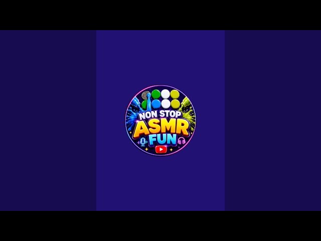 Non Stop ASMR Fun
